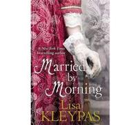 Married by Morning Kleypas, Lisa (Auteur)