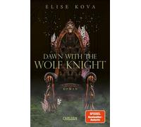Married into Magic: Dawn with the Wolf Knight Magische Slow-Burn Romantasy - Elise Kova - Carlsen - ebook (ePub) - Livre