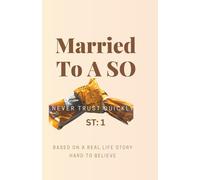 Married to an SO: Never Trust Quickly