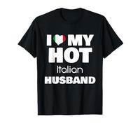 Married to Hot Italy Man I Love My Italian Husband T-Shirt
