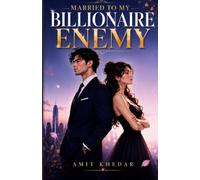 Married to My Billionaire Enemy: An Arranged Marriage Contract Romance