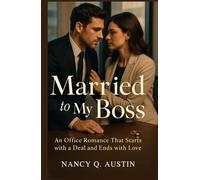 Married to my Boss: An Office Romance that Starts with a Deal and Ends with Love