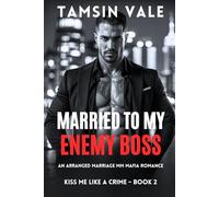 Married to My Enemy Boss: An Arranged Marriage MM Mafia Romance