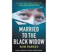 Married to the Black Widow by Rob Parkes Rob Parkes (Auteur)