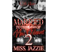 Married To The Don Of New Orleans 2: An African American Urban Romance