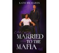 Married to the Mafia - Lethal Love - Kath Richards - Rowohlt E-Book - ebook (ePub) - Livre