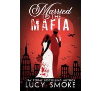 Married to the Mafia - Lucy Smoke - Forever - ebook (ePub) - Livre