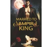 Married to the Vampire King: A Mystery Suspense Romance Book 5