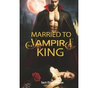 Married to the Vampire King: A Suspense Thriller Book 3