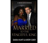 Married to the Vengeful King: A BWWM Mafia Romance