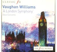 Ralph Vaughan Williams - London Symphony, a