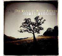 Thomas Marriott - Crazy: The Music of Willie Nelson