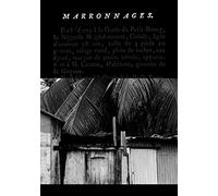 Marronnages: Lignes de fuite