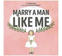 Marry A Man Like Me
