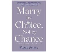 Marry By Choice, Not By Chance