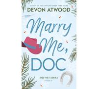 Marry Me, Doc: A marriage of convenience, enemies-to-lovers, spicy rom-com