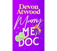 Marry Me, Doc: A marriage of convenience, enemies-to-lovers, spicy rom-com