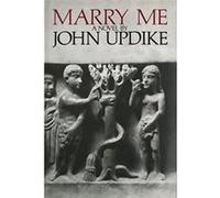 Marry Me John Updike (Auteur)