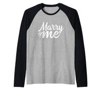 Marry Me Proposition Mariage Amour Drôle Mariage Manche Raglan