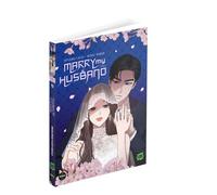 Marry My Husband - Edition collector - Tome 1 - Sung Sojak - Michel Lafon - broché - Manga
