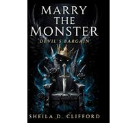 Marry the Monster: Devil's Bargain (Dark Fantasy Romance, Book 1)