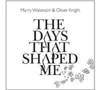 Marry Waterson & Oliver Knight – The Days That Shaped Me – CD