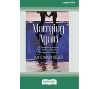 Marrying Again: 52 Devotions to Prepare Your Heart and Mind for Marriage after Divorce (16pt Large Print Edition)