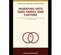 MARRYING INTO IGBO FAMILY AND CULTURE