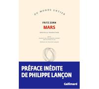 Mars Fritz Zorn (Auteur), Philippe Lançon (Préface), Olivier Le Lay (Traduction)