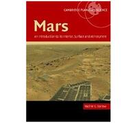 Mars: An Introduction To Its Interior, Surface And Atmosphere