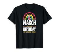 Mars, C'est Mon Anniversaire, Oui, Tout Le Mois, Boho Rainbow T-Shirt