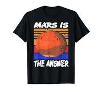 Mars Est La Réponse Exploration Futur Spatial T-Shirt