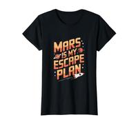 Mars est Mon Plan d'évasion Funny Mars T-Shirt Graphique avec Valeur, Femme, Noir, XS
