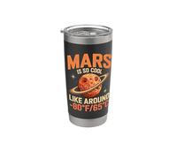 Mars est tellement cool, drôle, planète Mars Astronomie Gobelet isotherme en acier inoxydable double paroi
