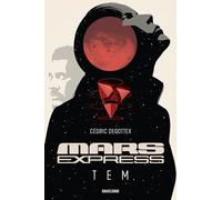 Cédric Degottex – Mars Express – TEM – Roman – Broché