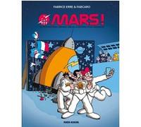 Mars ! Fabrice Caro (Auteur), Fabrice Erre (Dessinateur)