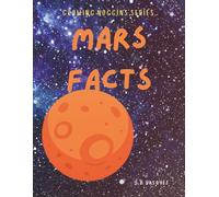 Mars Facts: Explore Mars with Easy Facts and Fun Scenes | Simple Mars Facts and Coloring Pages for Curious Kids Ages 4-8