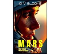MARS: FIRST WOMAN ON THE RED PLANET