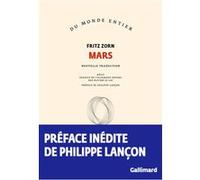 Mars Fritz Zorn (Auteur), Philippe Lançon (Préface), Olivier Le Lay (Traduction)