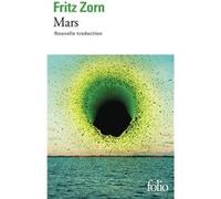 Mars Fritz Zorn (Auteur), Philippe Lançon (Préface), Olivier Le Lay (Traduction)