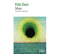 Mars "Je suis jeune et riche et cultivé ; et je suis malheureux, névrosé et seul..." - Fritz Zorn - Gallimard - Poche - Récit