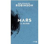 Mars la bleue - tome 3 -Réédition- Kim Stanley Robinson (Auteur), Dominique Haas (Traduction)
