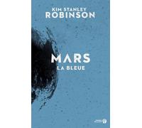 Mars la bleue - tome 3 -Réédition- - Kim Stanley Robinson - Presses De La Cite - broché - Roman