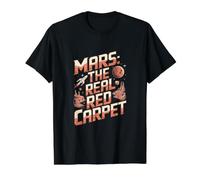 Mars : Le Vrai Tapis Rouge, drôle de planète Spatiale Mars T-Shirt Graphique avec Valeur, Homme, Noir, M