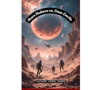 Mars Makers vs. Dust Devils