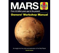 Mars Owners' Workshop Manual: From 4.5 Billion Years Ago to the Present