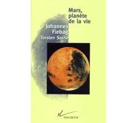 Mars, planète de la vie