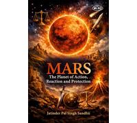Mars: The Planet of Action, Reaction and Protection