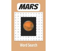 Mars Word Search: Word Searches with Easy to Read print about Mars, Space, Planets, and More I 6x9 inches, 100 pages I 50 Puzzles...Gift for Vacations, Holidays, and Spare Time...