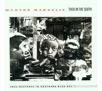 Marsalis, Wynton - Soul Gestures In Southern Blue Vol.1: Thick In The South